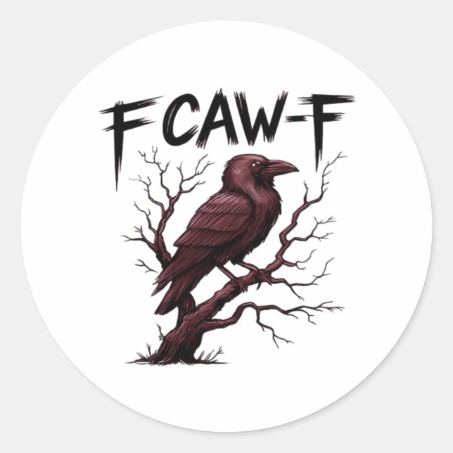 F-Caw-F Raven Classic Round Sticker (Front)
