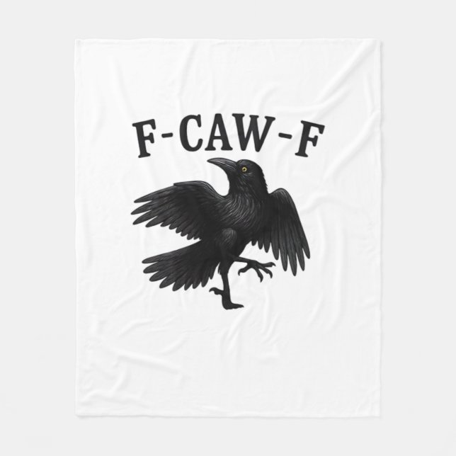 F-Caw-F Raven F-Caw-F Crow Halloween Funny Crow Cl Fleece Blanket (Front)