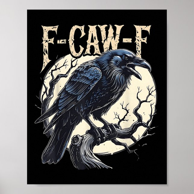 F-caw-f Raven Funny Crow Pun Retro Gothic Aestheti Poster (Front)