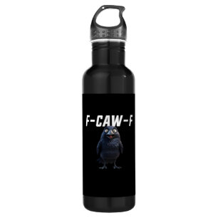 F Caw F Raven Funny Gear Creative Style 710 Ml Water Bottle