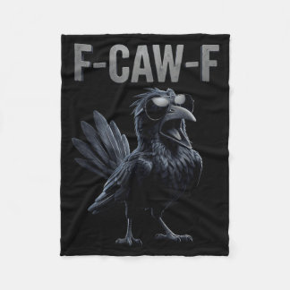 F Caw F Raven Lover Fcawf Fawk Funny Black Crow Fleece Blanket