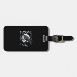 F-Caw-F Raven Moon Gothic Halloween Crow Bird Love Luggage Tag