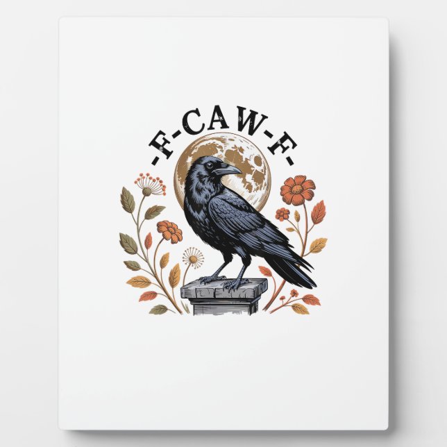 F-Caw-F Raven Moon Gothic Halloween Crow Bird Love Plaque (Front)