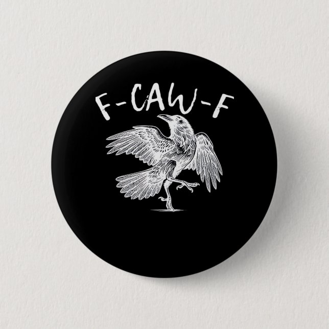 F-Caw-F Raven Retro Classic 6 Cm Round Badge (Front)