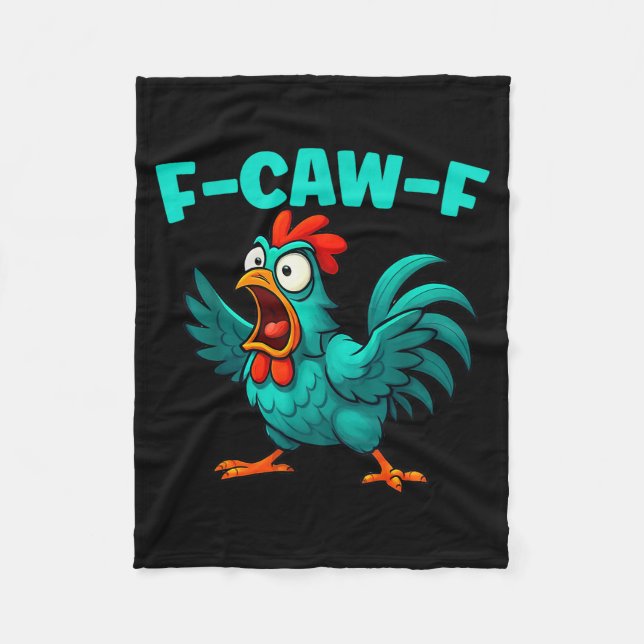 F-caw-f Rooster Chicken Funny Farm Animal Humour  Fleece Blanket (Front)