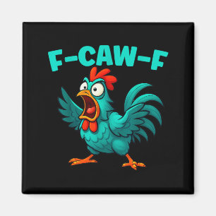 F-caw-f Rooster Chicken Funny Farm Animal Humour  Magnet