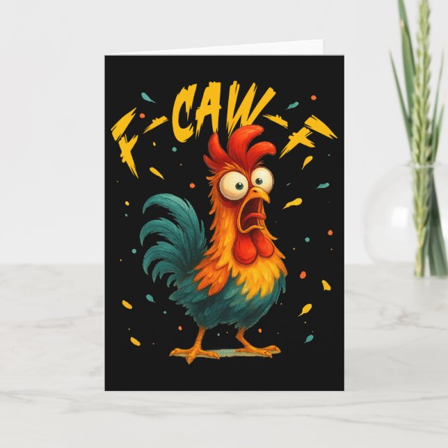 F Caw F Rooster Funny Bird Chicken Whisperer Fawk  Card (Front)