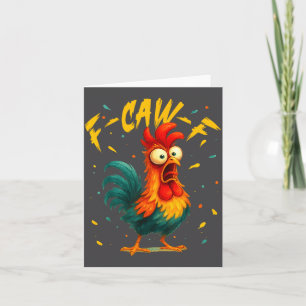 F Caw F Rooster Funny Bird Chicken Whisperer Fawk  Card