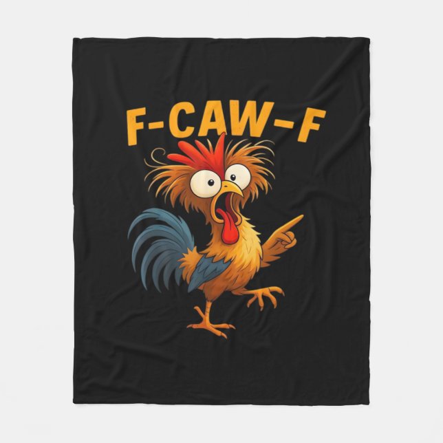 F-Caw-F Rooster Funny Bird F-Caw-F Chicken Whisper Fleece Blanket (Front)