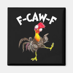 F-caw-f Rooster Funny Bird Fcaw-f Chicken Whispere Magnet