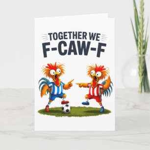 F Caw F Rooster Funny Bird Fcawf Chicken Soccer Fa Card