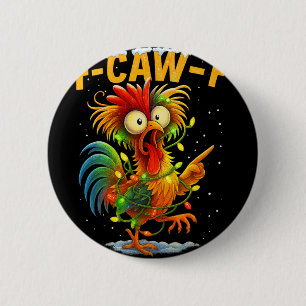 F Caw F Rooster Funny Bird Fcawf Chicken Whisperer 6 Cm Round Badge