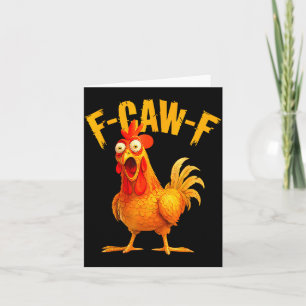 F Caw F Rooster Funny Bird Fcawf Chicken Whisperer Card