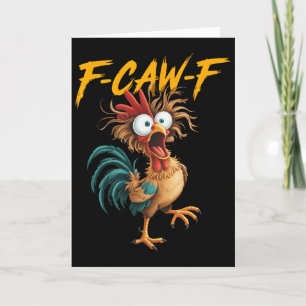 F Caw F Rooster Funny Bird Fcawf Chicken Whisperer Card
