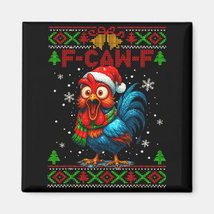 F Caw F Rooster Funny Bird Fcawf Chicken Whisperer Magnet