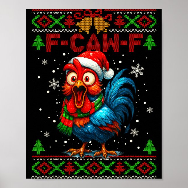 F Caw F Rooster Funny Bird Fcawf Chicken Whisperer Poster (Front)