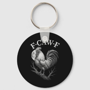 F-caw-f Rooster Funny Farm Chicken Humour Key Ring