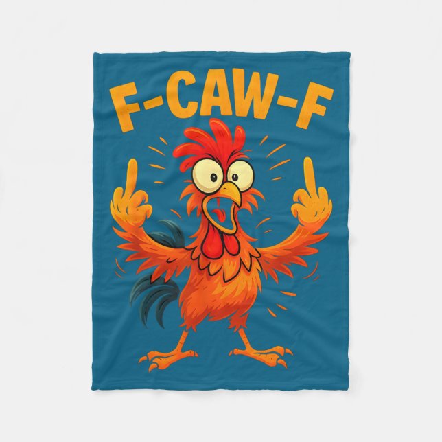 F Caw F Rooster Funny Sarcastic Chicken Middle Fin Fleece Blanket (Front)
