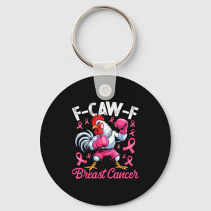 F Caw F Rooster Meme Chicken Humor Breast Cancer A Key Ring