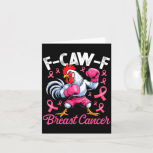 F Caw F Rooster Meme Chicken Humour Breast Cancer  Card