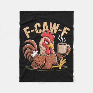 F Caw F Rooster Meme Fcawf Fawk Funny Chicken Fleece Blanket