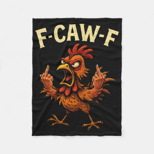 F-caw-f Rooster Meme Fcawf Funny Chicken Humour Jo Fleece Blanket