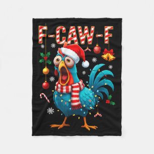 F-caw-f Rooster Meme Funny Chicken Fcawk Christmas Fleece Blanket