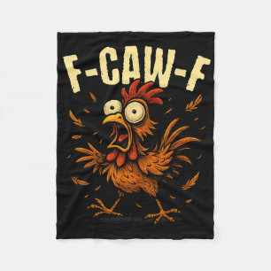 F-caw-f Rooster Meme Funny Chicken Humour Joke F'c Fleece Blanket