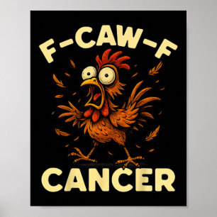 F-caw-f Rooster Meme Funny Chicken Humour Joke Fca Poster