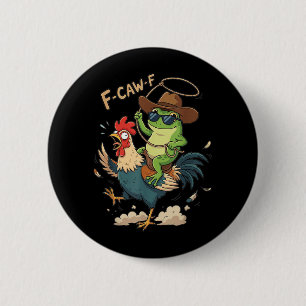 F-Caw-F Rooster Meme Funny Sarcastic Humour Quote 6 Cm Round Badge