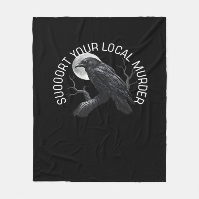 F-Caw-F - Support Your Murder Classic Fleece Blanket (Front)