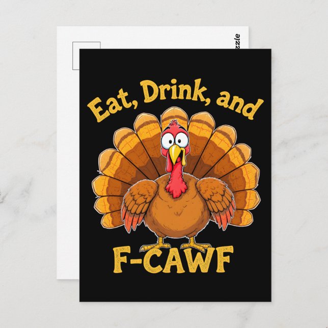 F-Caw-F Thanksgiving Turkey Cawing 2025-2026 Postcard (Front/Back)