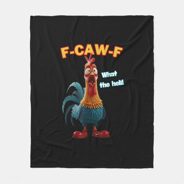 F-Caw-F The Funny Chicken Humour F-Caw-F Rooster Fleece Blanket (Front)
