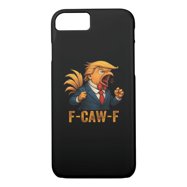 F-Caw-F Tr-ump Rooster Case-Mate iPhone Case (Back)