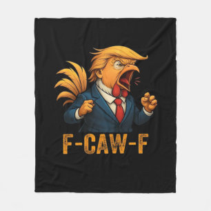 F-Caw-F Tr-ump Rooster Fleece Blanket