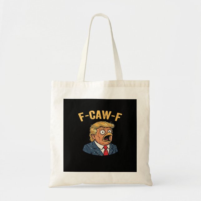 F-Caw-F Tr-ump Rooster Tote Bag (Front)