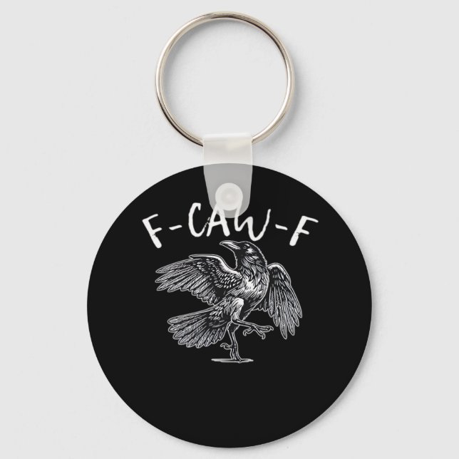 F-Caw-F Trendy Casual Key Ring (Front)