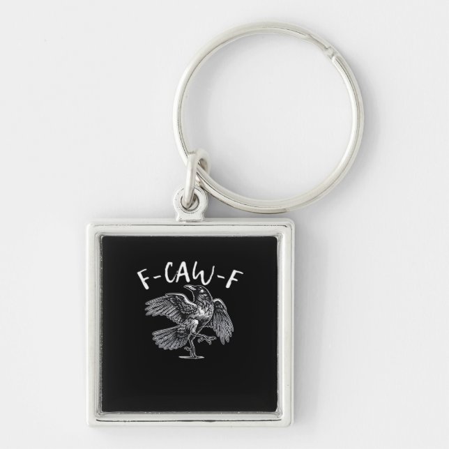 F-Caw-F Trendy Casual Key Ring (Front)