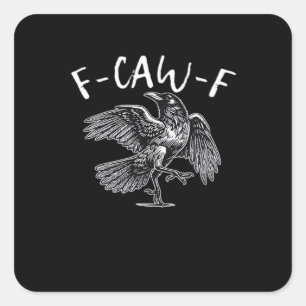 F-Caw-F Trendy Casual Square Sticker