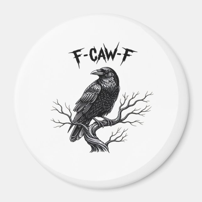 F Caw F Trendy Modern Style Magnet (Front)