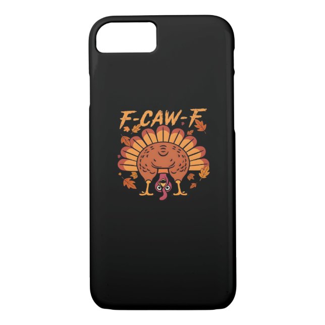 F Caw F Turkey Thanksgiving Case-Mate iPhone Case (Back)