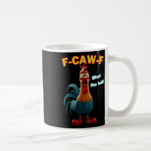F-caw-f What The Heli Funny Chicken Humour F-caw-f Coffee Mug