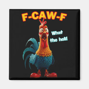 F-caw-f What The Heli Funny Chicken Humour F-caw-f Magnet