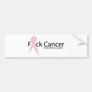 F*ck Breast Cancer Bumper Sticker