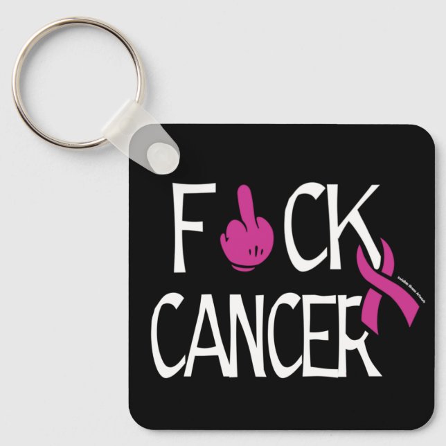 F#CK CANCER...Breast Cancer Key Ring (Front)