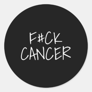 F Ck Cancer Cancer Sucks I E Cancer Classic Round Sticker