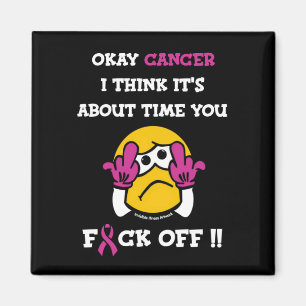 F#CK OFF...Breast Cancer Magnet