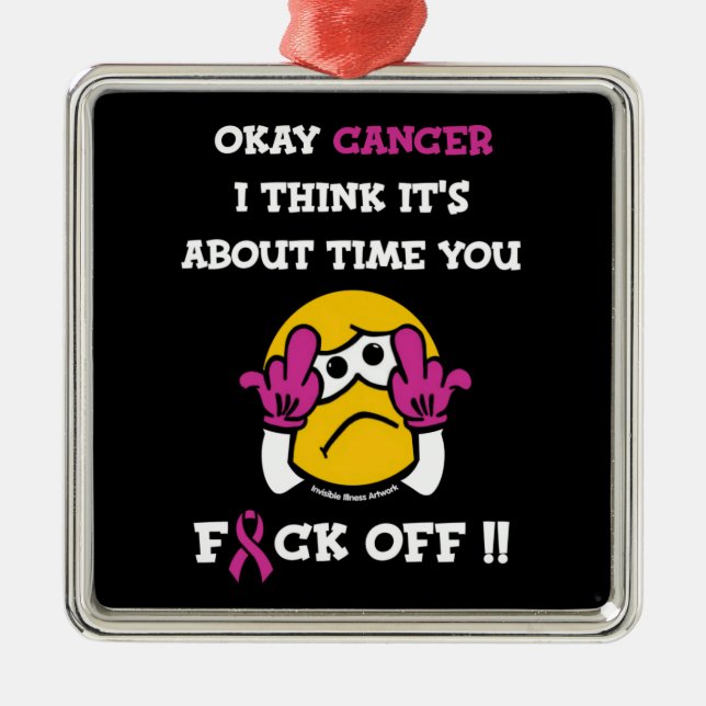 F#CK OFF...Breast Cancer Metal Ornament (Front)
