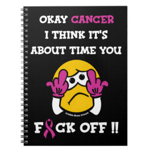 F#CK OFF...Breast Cancer Notebook