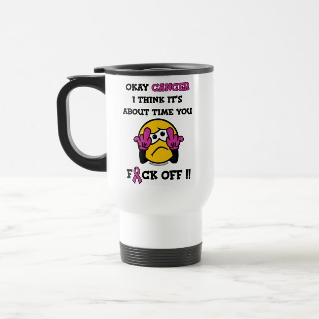 F#CK OFF...Breast Cancer Travel Mug (Left)